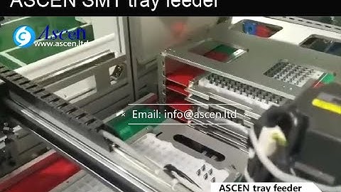 ASCEN Odd form tray feeder for automation insertion machine