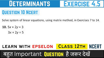 determinants class 12 exercise 4.5 question 10 | determinants class 12 ex 4.5 question 10 |