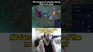 Riot August on people calling ADC dead 👀