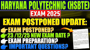 EXAM Postponed Update ll Haryana Polytechnic Semester Exam Update ll HSBTE
