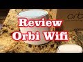 Review of Netgear Orbi Whole House Wifi System