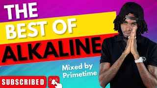 THE BEST OF ALKALINE (MAN HIMSELF) - CLEAN VERSION - MIXED BY PRIMETIME