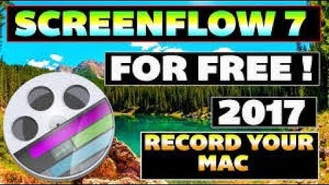 Howto Get SCREENFLOW 7 FOR FREE