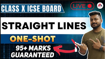 Straight Lines In One Shot | ICSE CLASS 10 | Mathematics | Yash Maheshwari | 2024-25