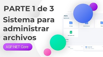 Programación de un Sistema para Administrar Archivos con ASP.NET Core