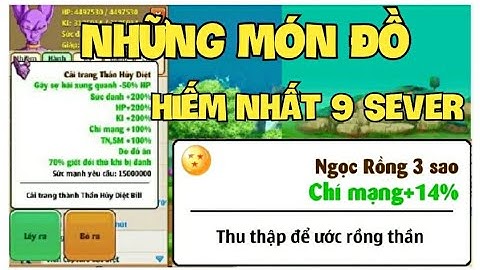 REVIEW || 15 Món Đồ Hiếm Nhất 9 Sever Game Ngọc Rồng Online, Mình Đã Sưu Tầm Được Trong Năm 2020