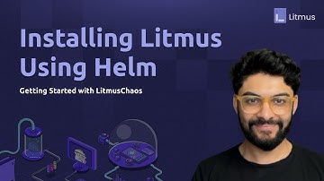 Installing LitmusChaos on Kubernetes using Helm | Step-by-Step Guide | Chaos Engineering