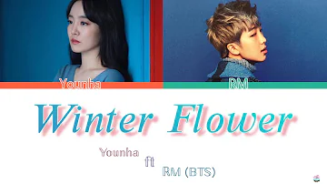 Younha ft RM (BTS) - Winter Flower (Color coded Lyrics Han/Eng/Español)