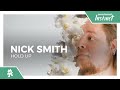 Nick Smith Hold Up Monstercat Release mp3