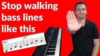Stop walking jazz bass lines like this!!