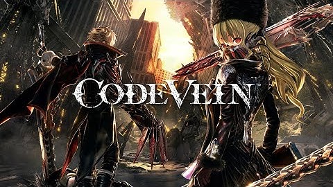 Code Vein Walkthrough part 4 - No Commentary HD