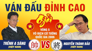 Túy Kỳ Tiên Trềnh A Sáng Công Thủ Đẳng Cấp Trước Đại Kiện Tướng Nguyễn Thành Bảo | Ván Đấu Đỉnh Cao