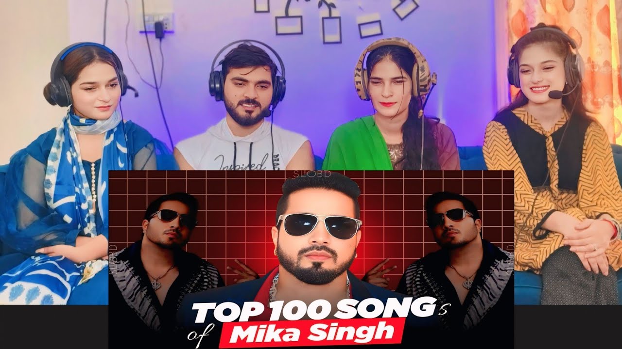Top 100 Songs Of Mika Singh Reaction | Best Popular Hit Song Of MikaSingh