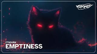 ITSDVRK - Emptiness