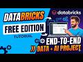 Databricks Tutorial | Databricks Free Edition Tutorial with End-to-End Data + AI Project