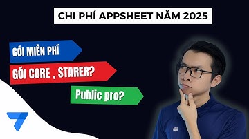 Chi phí dành cho Appsheet mới nhất năm 2025, những điều cần lưu ý | Hòa data