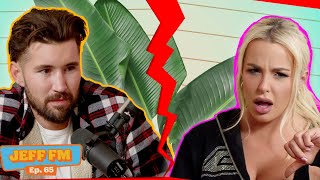 TANA BETRAYED ME WE'RE DONE | JEFF FM | Ep. 65