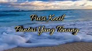 Puisi pendek pantai yang tenang