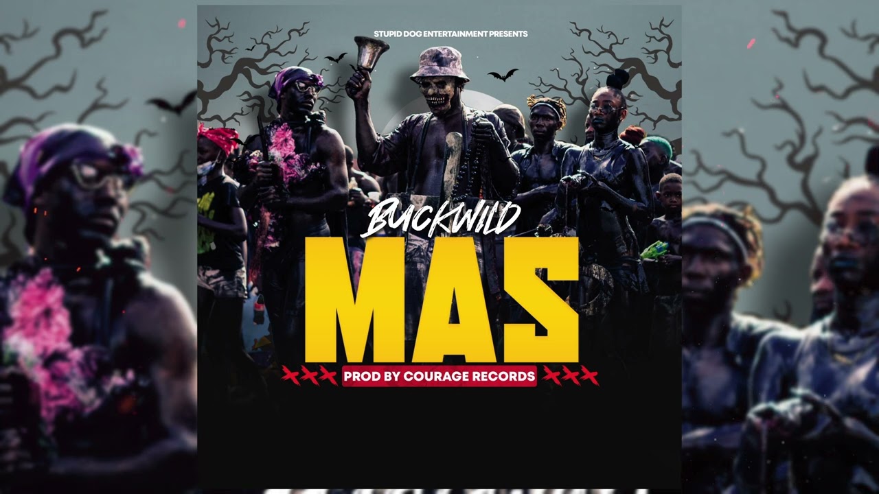 BuckWild - Mas [2025 Soca]