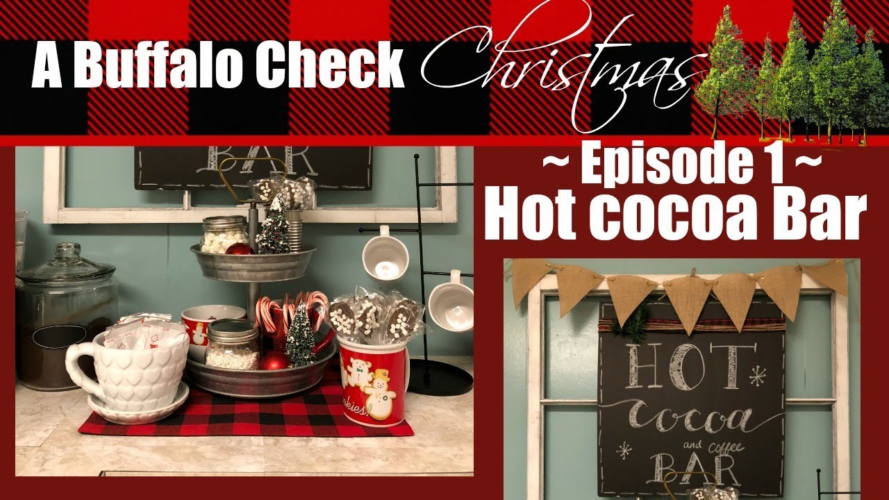 BUFFALO CHECK CHRISTMAS EP.1 // HOT COCOA BAR