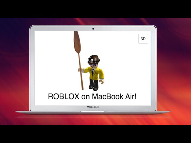 Roblox On Macbook Air Youtube - can you download roblox on a macbook air