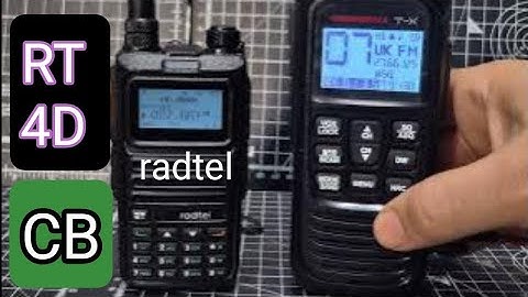 Radtel RT-4D , CB & Ham Bands
