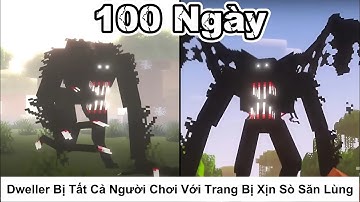 Tóm Tắt 100 Ngày || Dweller Bị Tất Cả Người Chơi Với Trang Bị Xịn Sò Săn Lùng