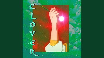 Clover (feat. Samashi)