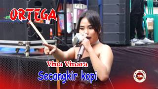 Vina Vinara    Secangkir Kopi  Ortega 