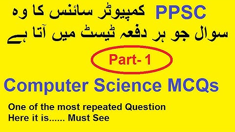 PPSC Computer Science Test| One of the most repeated QUESTION, here it is | Must Prepare it | PART 1