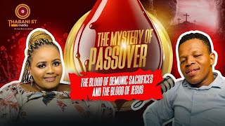 Ep 24 Understating Spiritual Dimension Of A Passover Holy Communion Blood Sacrifices Mysteries