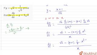 If Y Sqrt X 1 Sqrt X Prove That 2x Dy Dx Y 2sqrt X Youtube