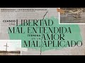 Cuando una libertad mal entendida termina en un amor mal aplicado - Pastor Miguel Núñez #LaIBI