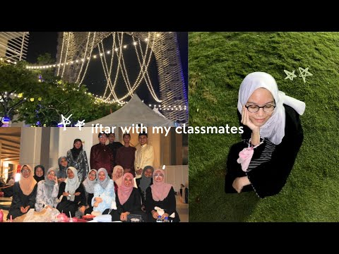 iftar with my classmates | vlog
