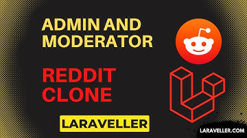 29 Admin and Moderator  | Reddit Clone with Laravel and VueJS