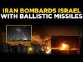 LIVE: Iran Hits Israel: Ballistic Missiles FIRED, Sirens In Tel Aviv & Israeli Occupied Territories