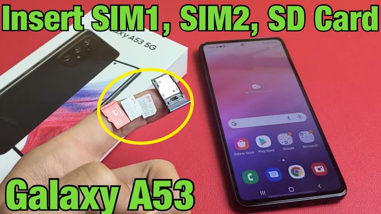 Galaxy A53: How to Insert SIM 1, SIM 2 SD Card - YouTube