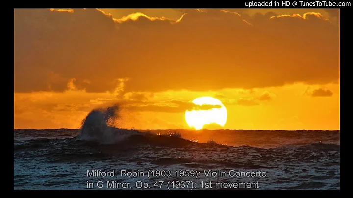 Milford, Robin (1903-1959): Violin Concerto in G M...