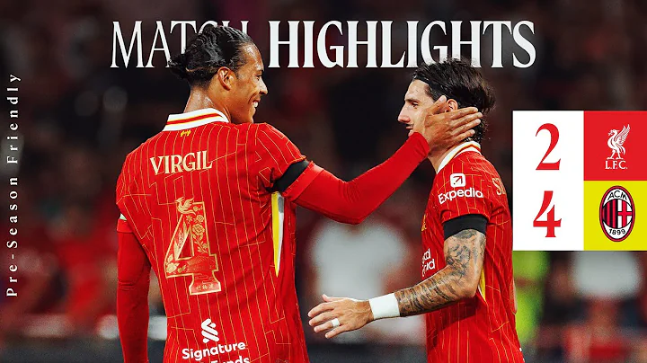 Highlights: Liverpool 2-4 AC Milan | Szoboszlai screamer in Hong Kong