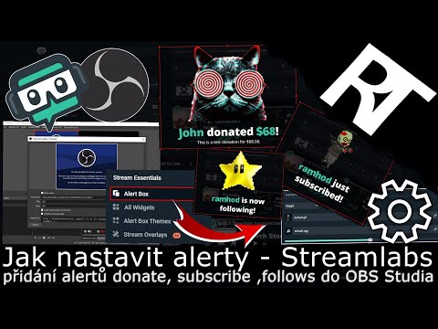 Streamlabs – Jak nastavit alerty (donate, follows, subscriptions) přidání do OBS Studia (tutoriál)