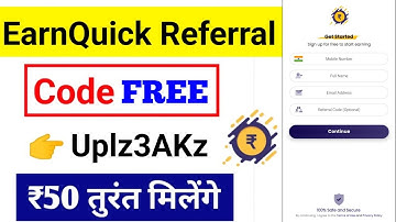 Earn Quick Referral Code | earnquick app referral code | earn quick ka referral code