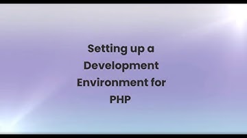 Part 2: Setting up a Development Environment for PHP