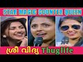 Sreevidya star magic counters  sreevidya thug life collections  flowers comedy 