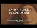 Santa Teresa De Los Andes - Con Dios La Cruz No Pesa 3