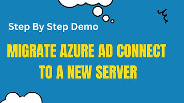 How to Migrate Azure AD Connect to New Server
