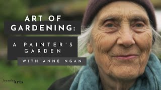 Art Of Gardening: A Painter's Garden With Anne Ngan