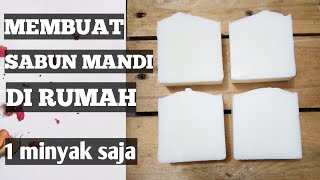 Tutorial Cara MEMBUAT SABUN MANDI ALAMI Hanya dengan Satu Jenis Minyak Saja