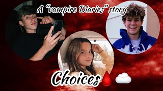 choices?☁️ || episode 3 - vampires