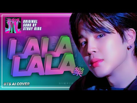 [AI COVER] BTS - 락 (樂) (LALALALA) | Original by Stray Kids | simpiola