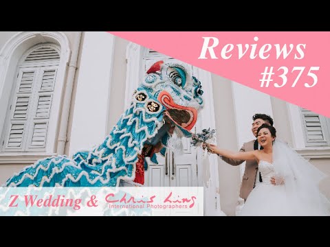 Z Wedding & Chris Ling Photography Reviews #375 ( Singapore Pre Wedding Photography and Gown )